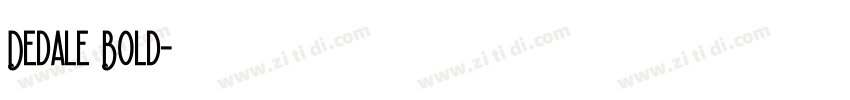 Dedale Bold字体转换
